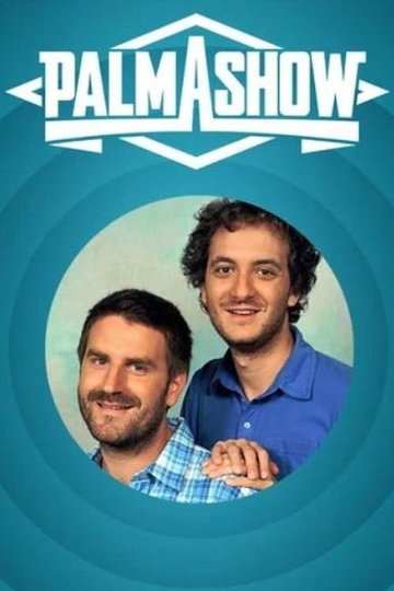 Locandina di Palmashow L'essentiel
