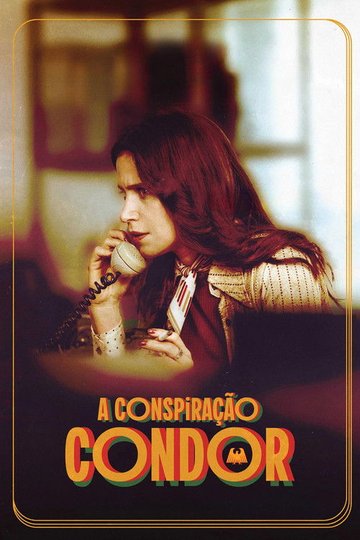 Locandina di A Conspiração Condor