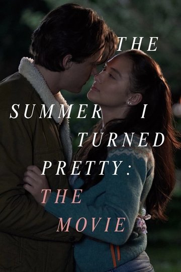 Locandina di The Summer I Turned Pretty: The Movie