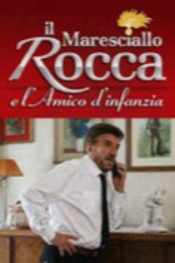 Locandina di Il Maresciallo Rocca e l'amico d'infanzia