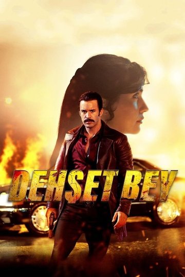Locandina di Dehşet Bey