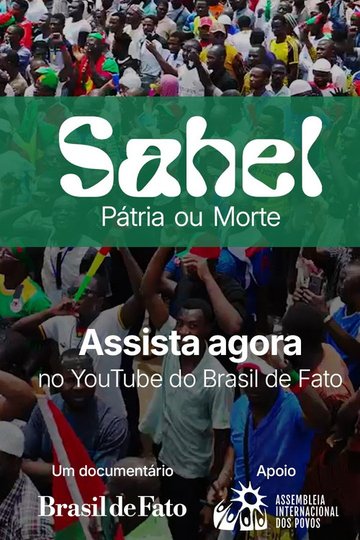 Locandina di Sahel: Pátria ou Morte