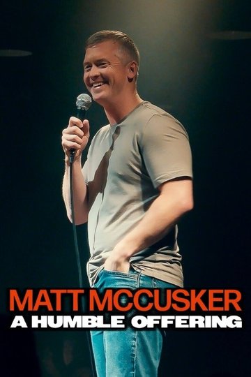 Locandina di Matt McCusker: A Humble Offering