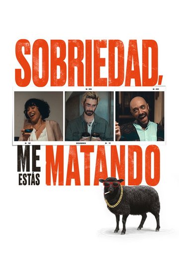 Locandina di Sobriedad, me estás matando