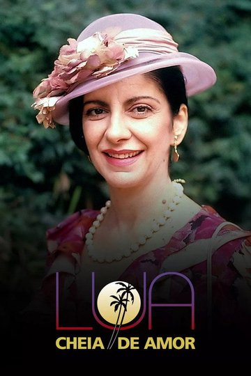 Locandina di Lua Cheia de Amor