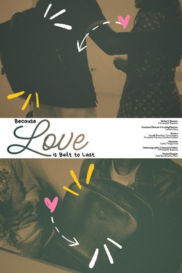Locandina di Because Love is Built to Last