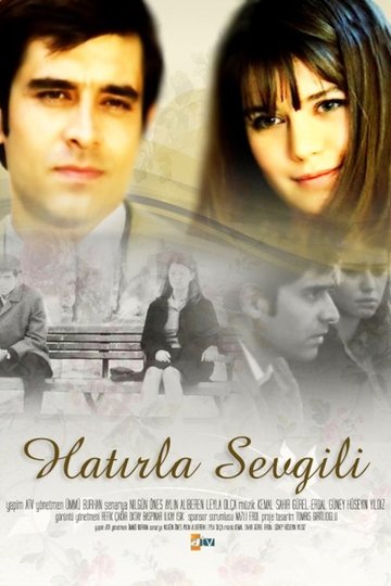 Locandina di Hatırla Sevgili