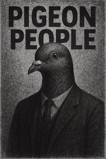 Locandina di Pigeon People