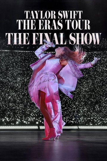Locandina di Taylor Swift | The Eras Tour | The Final Show