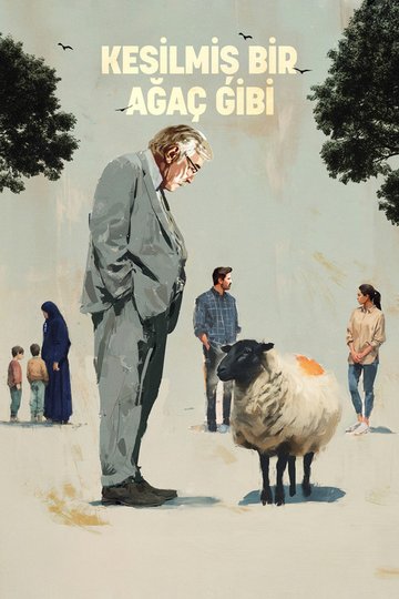 Locandina di Kesilmiş Bir Ağaç Gibi