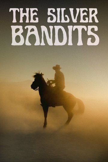Locandina di The Silver Bandits