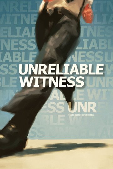 Locandina di Unreliable Witness