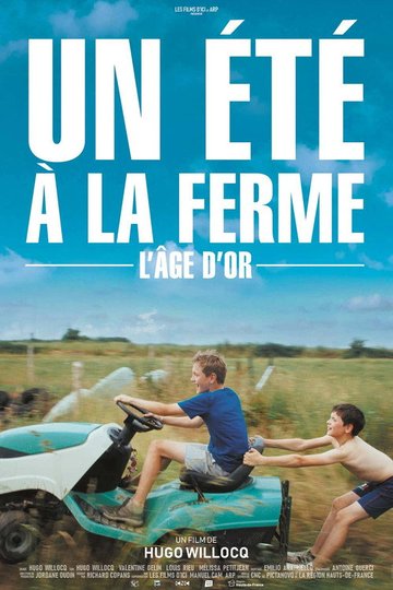 Locandina di Un été à la ferme - L'âge d'or
