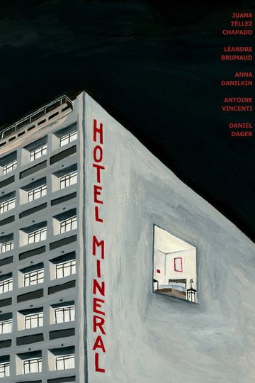 Locandina di Hôtel Minéral
