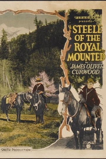 Locandina di Steele of the Royal Mounted