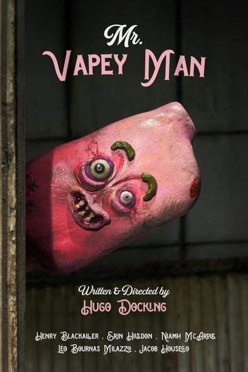 Locandina di Mr. Vapey Man