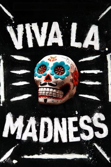 Locandina di Viva La Madness