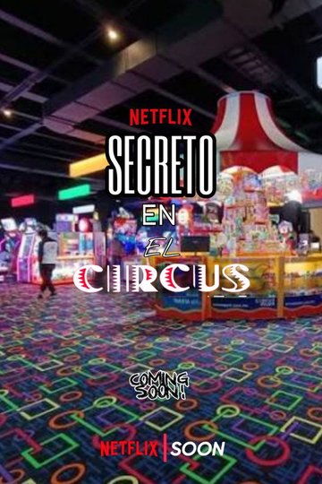 Locandina di Secreto En El Circus