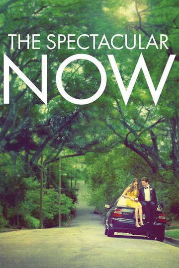 Locandina di The Spectacular Now