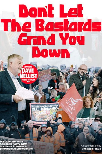 Locandina di Don't Let The Bastards Grind You Down