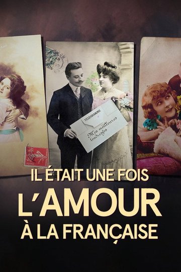 Locandina di Il était une fois l'amour à la française
