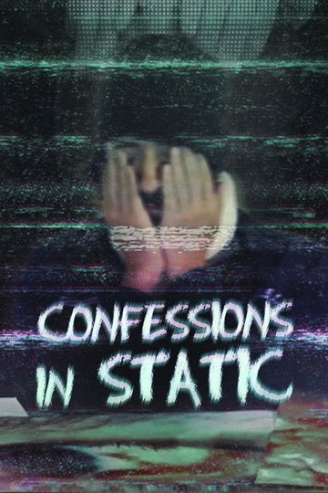 Locandina di Confessions in Static