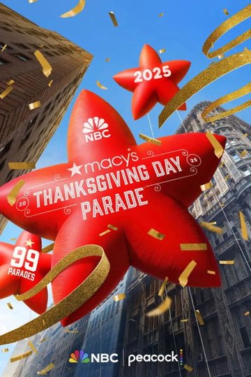 Locandina di The 99th Annual Macy's Thanksgiving Day Parade
