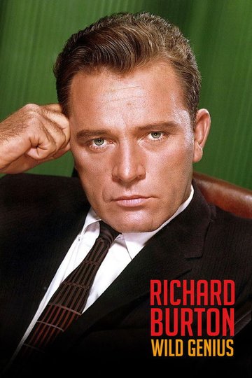 Locandina di Richard Burton: Wild Genius