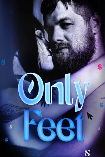 Locandina di Only Feet