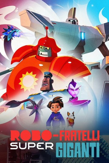 Locandina di Robo-fratelli super giganti