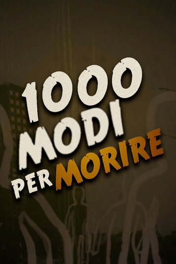 Locandina di 1000 modi per morire