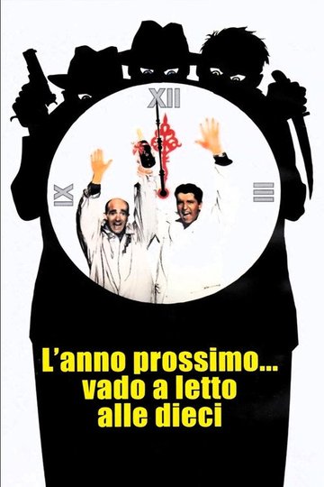 Locandina di L'anno prossimo... vado a letto alle dieci
