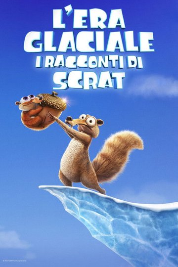 Locandina di L'era glaciale - I racconti di Scrat