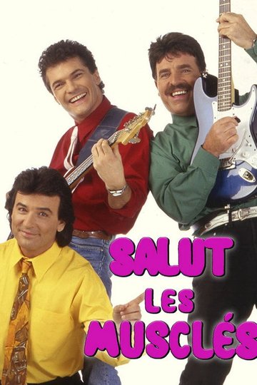 Locandina di Salut les Musclés