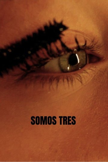 Locandina di Somos Tres