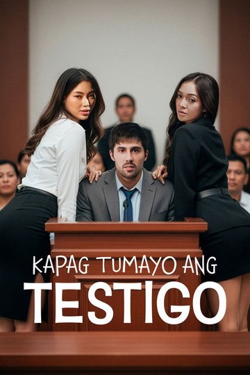Locandina di Kapag Tumayo Ang Testigo