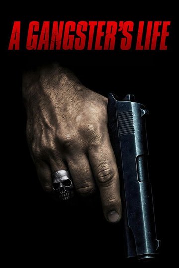 Locandina di A Gangster's Life