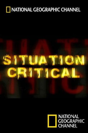 Locandina di National Geographic: Situation Critical