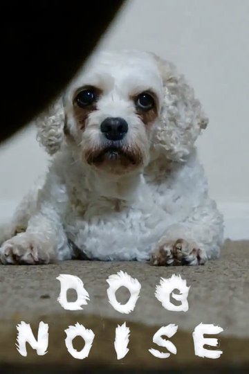 Locandina di Dog Noise