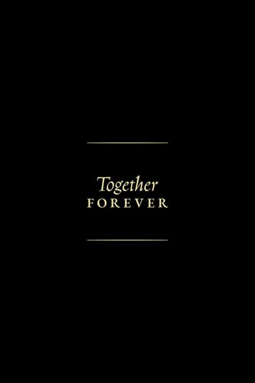 Locandina di Together Forever