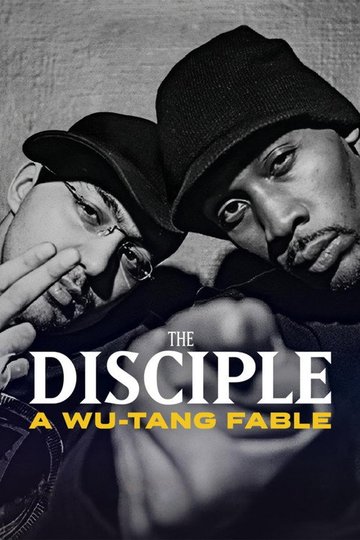Locandina di The Disciple: A Wu-Tang Fable