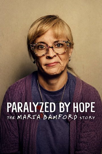 Locandina di Paralyzed by Hope: The Maria Bamford Story