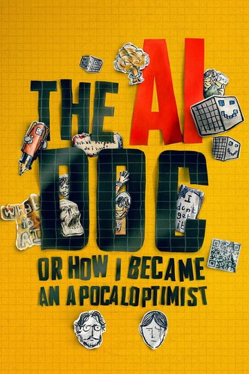 Locandina di The AI Doc: Or How I Became an Apocaloptimist