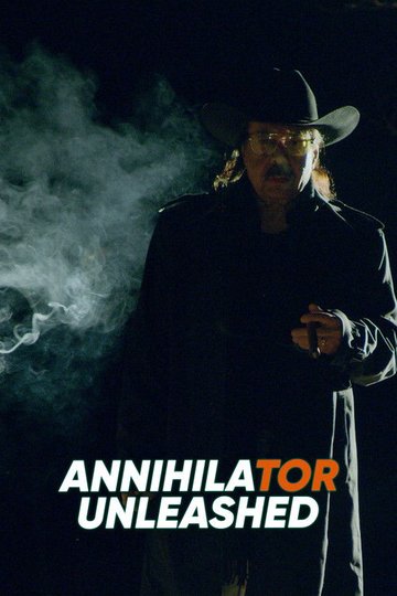 Locandina di Annihilator Unleashed