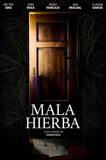 Locandina di MALA HIERBA