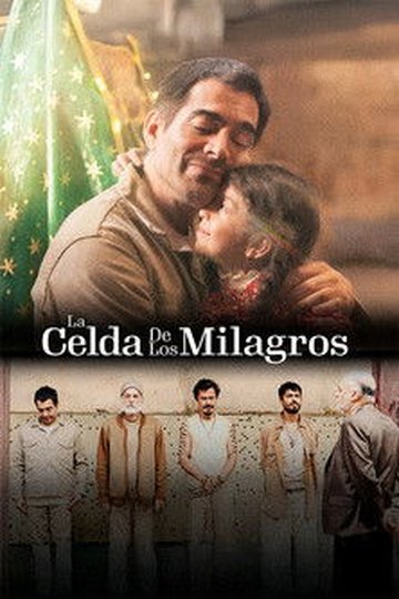 Locandina di La celda de los milagros