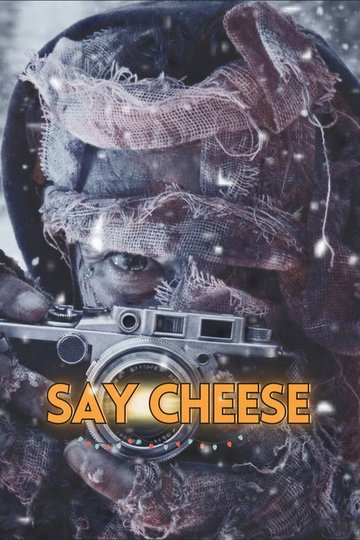 Locandina di Say Cheese