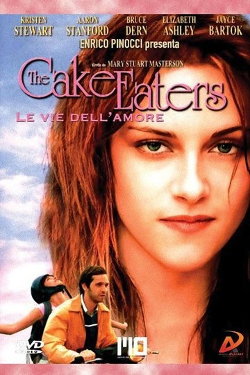 Locandina di The Cake Eaters - Le vie dell'amore