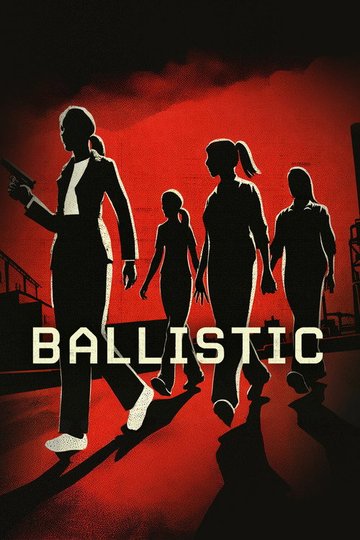 Locandina di Ballistic
