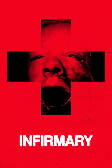Locandina di Infirmary